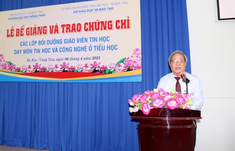 COURSE CLOSING AND CERTIFICATE GRANTING CEREMONY THE TRAINING COURSES FOR TEACHERS  TO TEACH INFORMATICS AND TECHNOLOGY SUBJECTS IN PRIMARY SCHOOLS IN BA RIA - VUNG TAU.