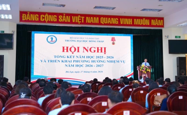 Dong Thap University Summarizes the 2025–2026 Academic Year and Implements Directions and Tasks for the 2026–2027 Academic Year